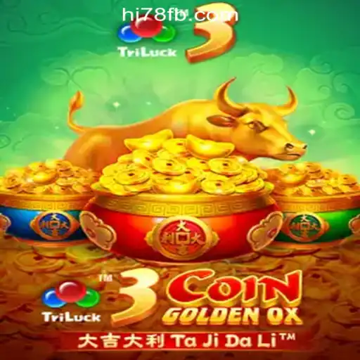 Discover the Thrilling World of 3CoinGoldenOX – A Premier Experience with Hi78.com Oficial Slots Brasil #1